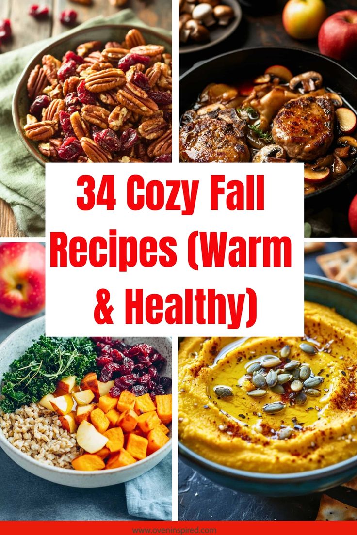 four different pictures with the words 34 cozy fall recipes, warm and healthy on them