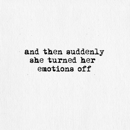 the words are written in black ink on white paper, which reads and then suddenly she turned her emotions off