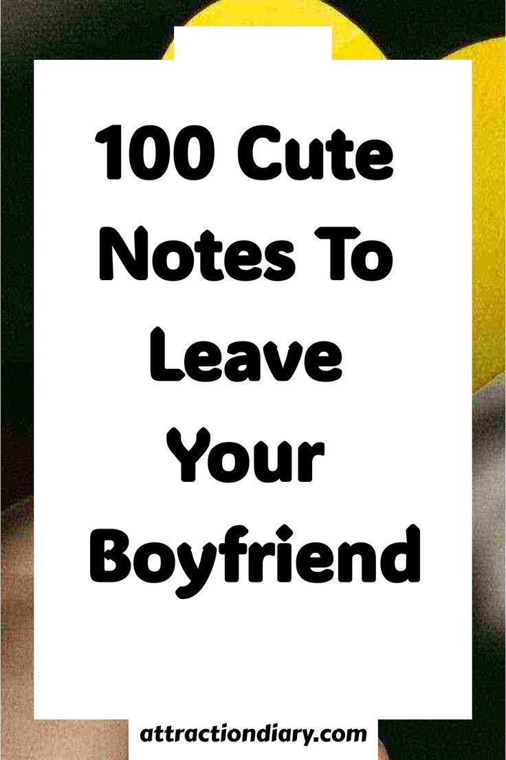 a hand holding a white sign with the words, 100 cute notes to leave your boyfriend