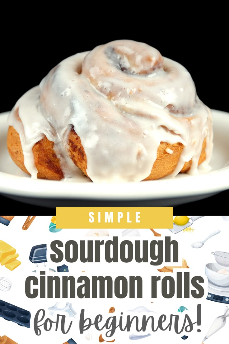 a close up of a doughnut on a plate with the words, simple sourdough cinnamon rolls for beginners