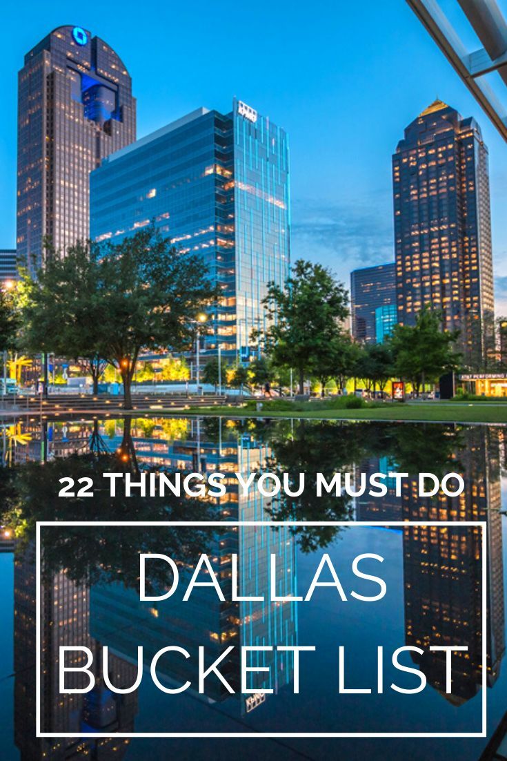 the city skyline with text that reads 22 things you must do in dallas bucketlist