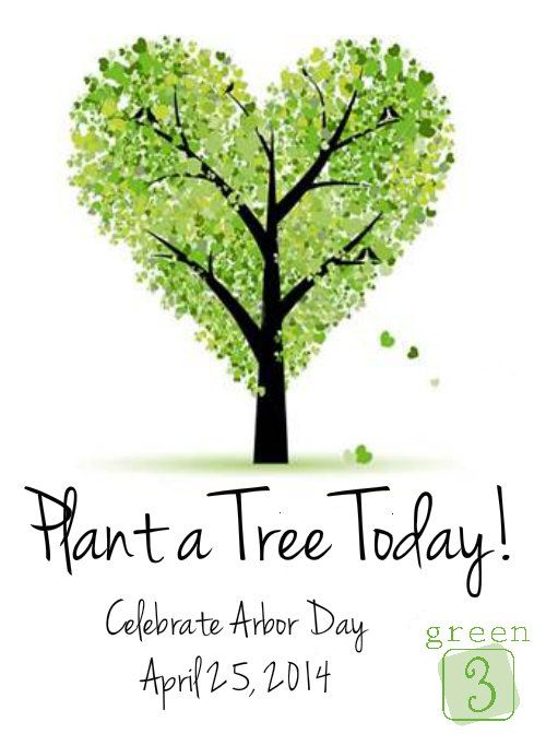 a tree with leaves in the shape of a heart and text plant a tree today celebrate arbor day