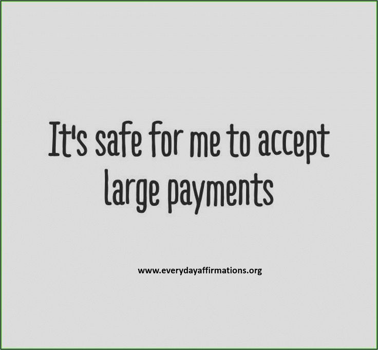 it's safe for me to accept large payments