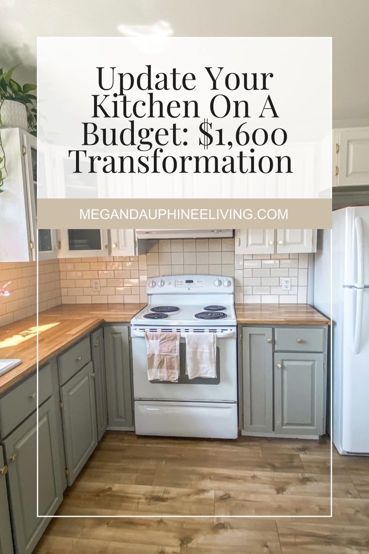 a kitchen with gray cabinets and white appliances, the words update your kitchen on a budget $ 1, 000 renovation