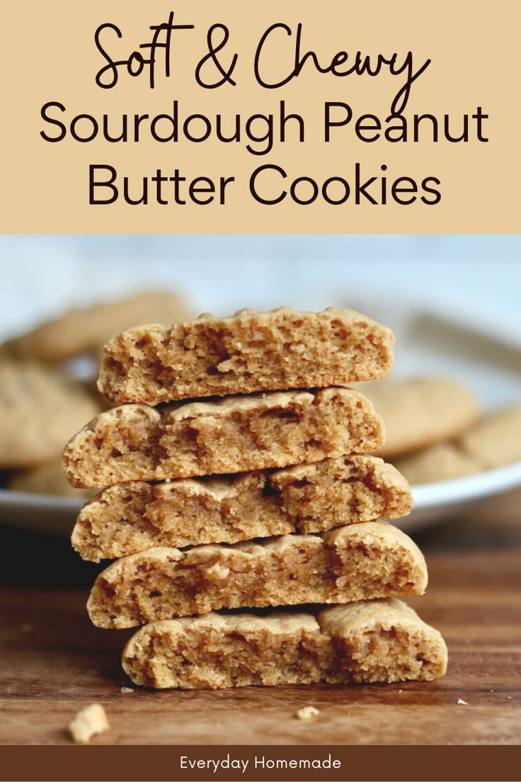 soft and chewy sourdough peanut butter cookies stacked on top of each other