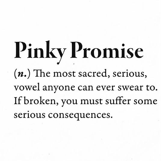 the words pinky promise are written in black and white on a piece of paper