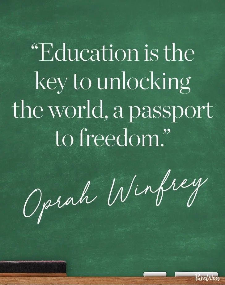 a blackboard with the quote education is the key to unlocking the world, a passport to freedom