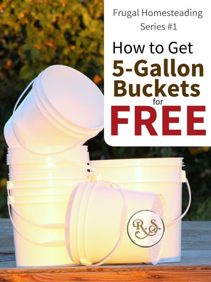 buckets with the text how to get 5 gallon buckets for free on it