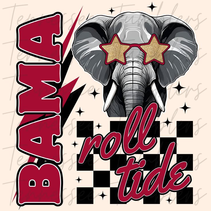 an elephant with stars on it's head and the words roll tide written in red