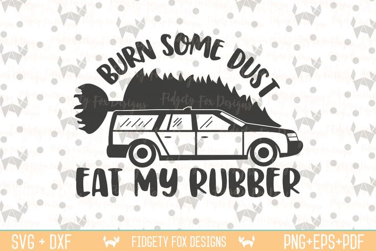 burn some dust eat my rubber svg file