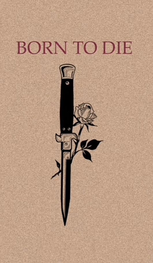 a knife with a rose on it and the words born to die