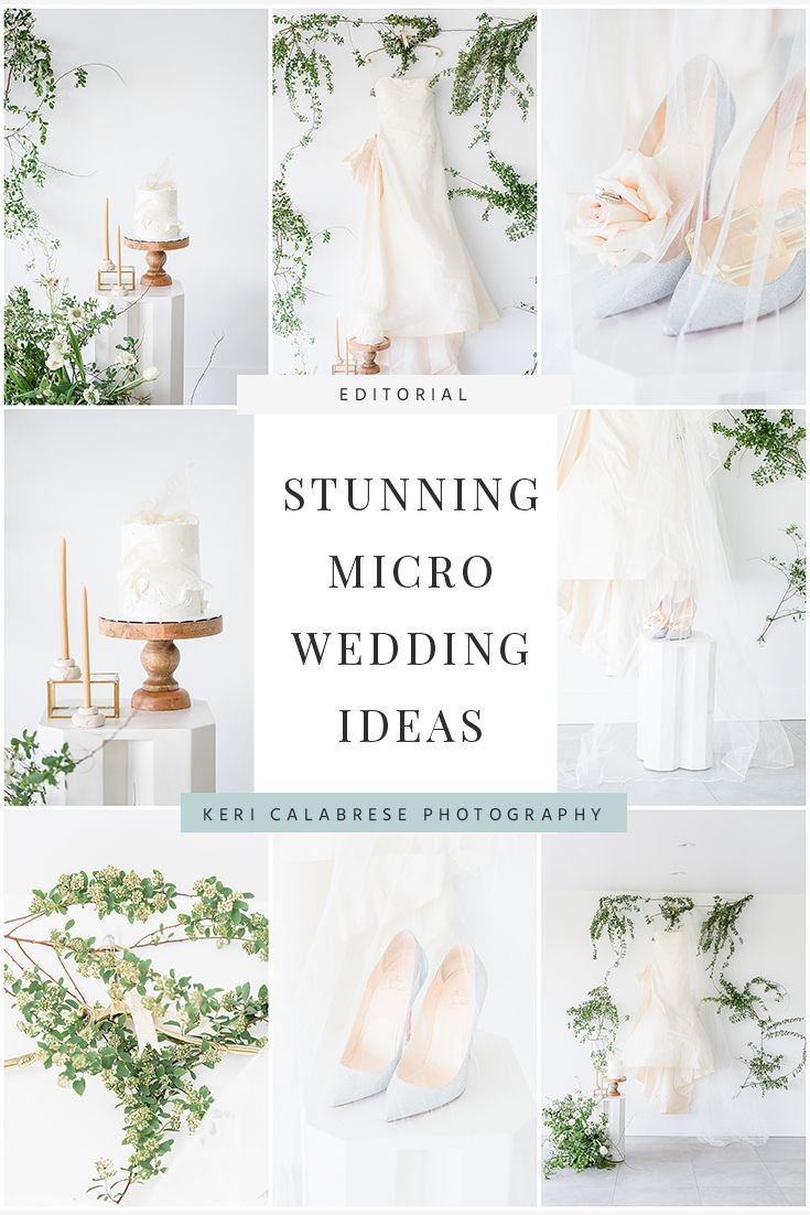 wedding photos with text that reads, stunning micro wedding ideas by keri calabris photography