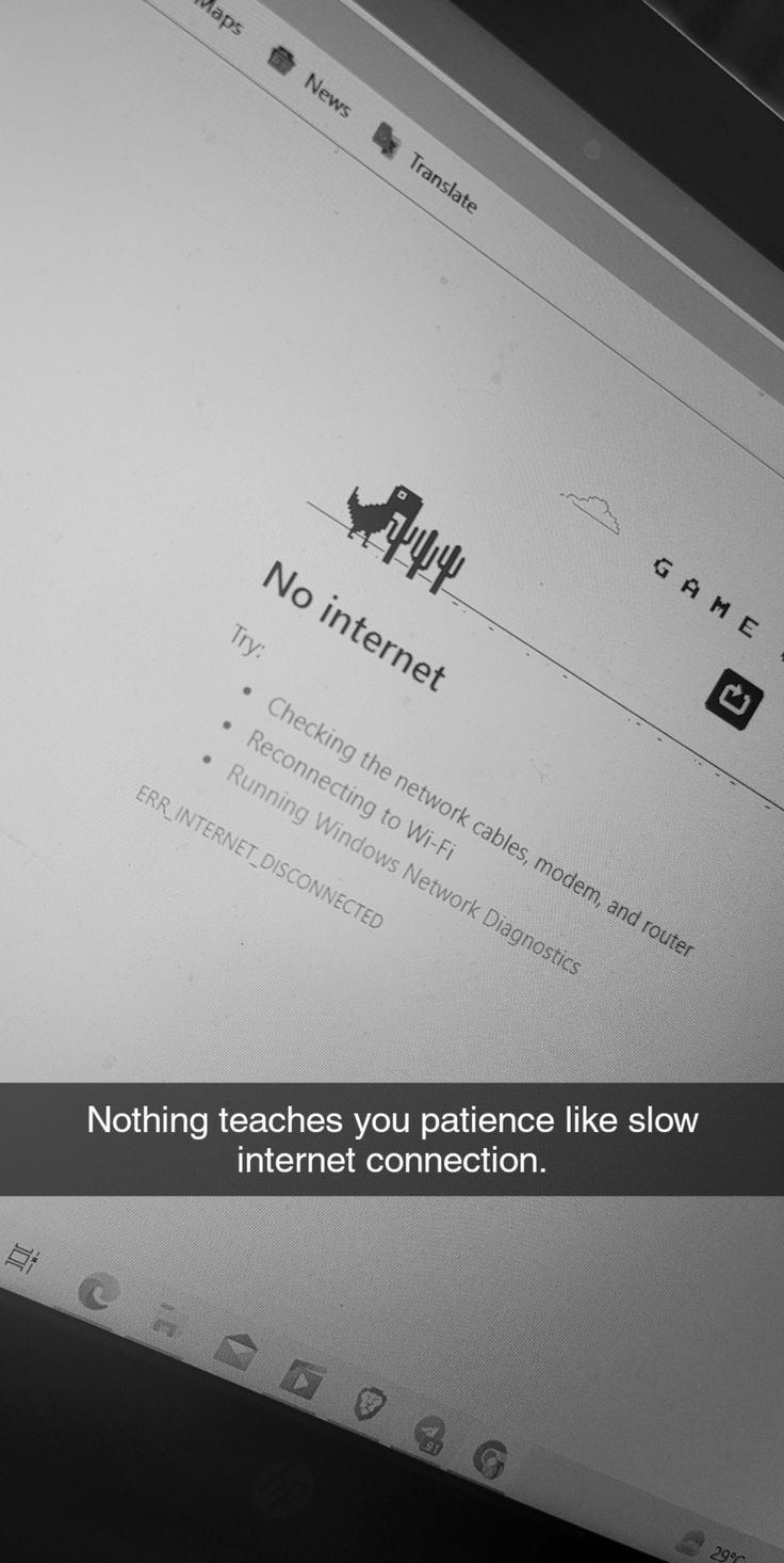 a computer screen with the words, nothing teaches you to balance like slow internet connection