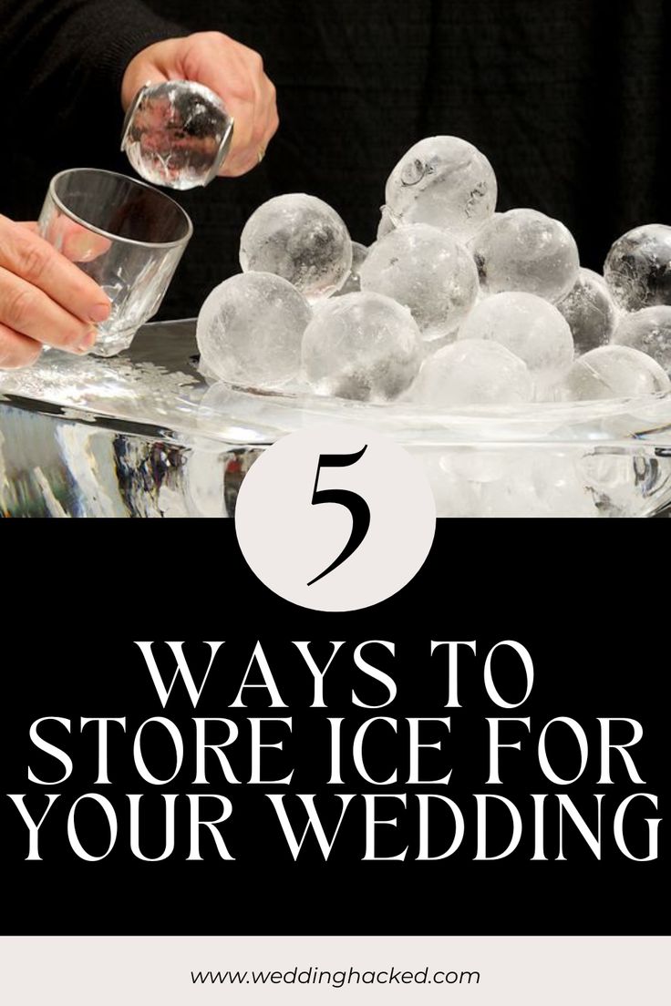 a person pouring ice into a bowl with the words 5 ways to store ice for your wedding