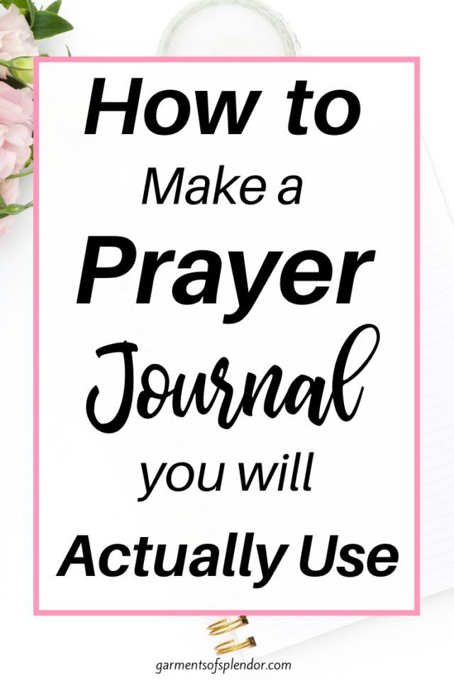 the words how to make a prayer journal you will actually use