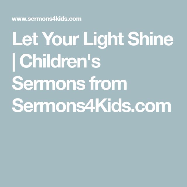 the words let your light shine children's demons from semons4kids com