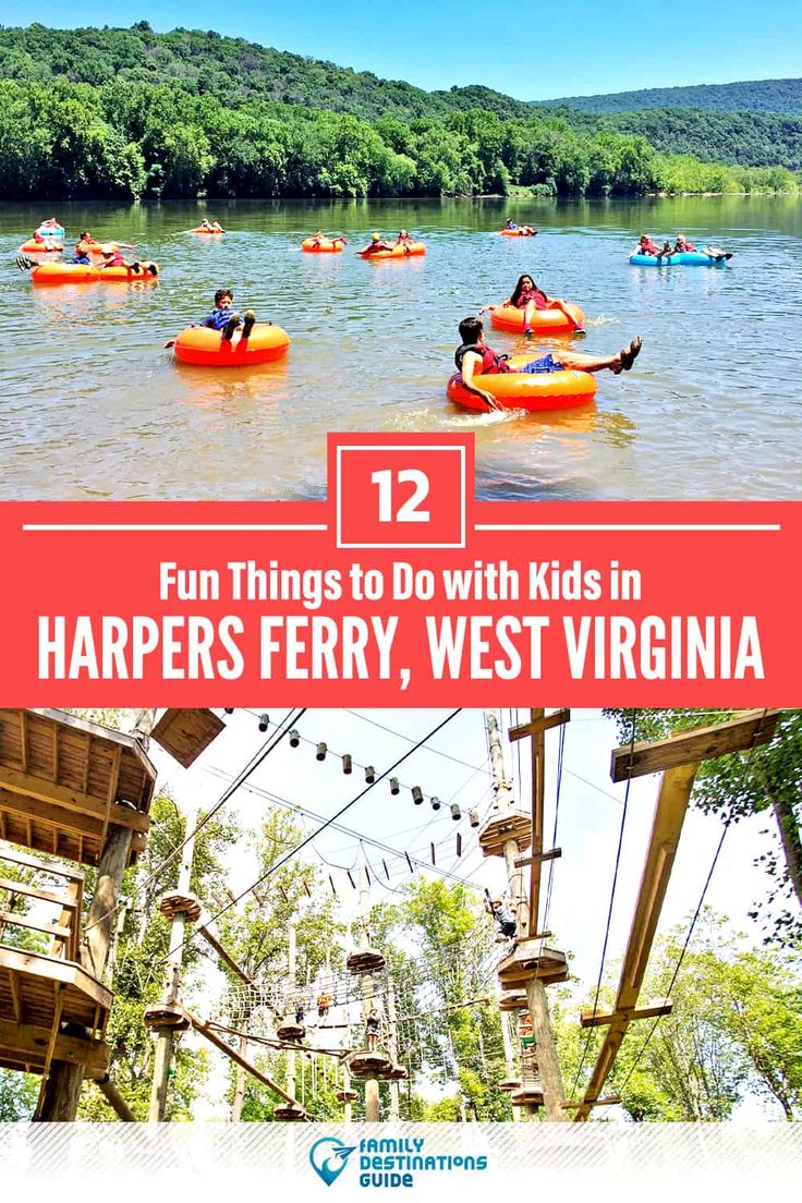 people in rafts floating on the water with text overlay reading fun things to do with kids in harper's ferry, west virginia