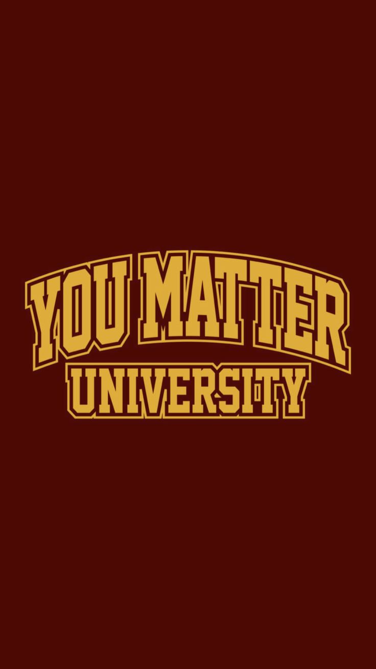 the words you matter university on a maroon background