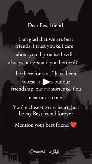 a poem written in black and white with the words dear best friend, i am glad that