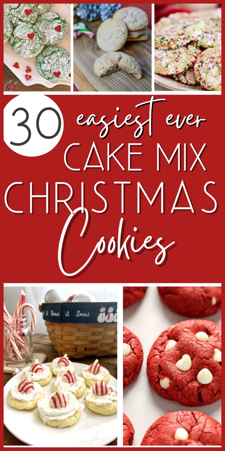 christmas cookies and desserts with the words 30 easy ever cake mix christmas cookies on top