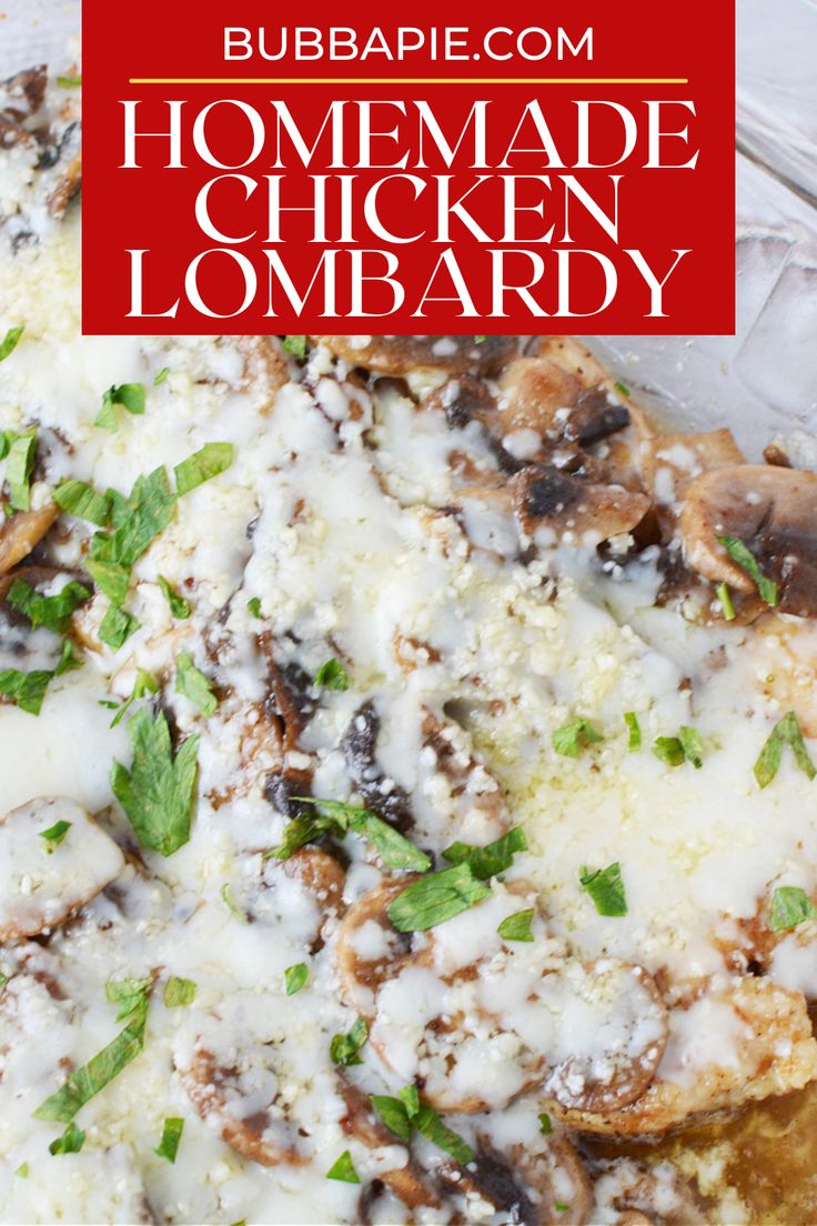 homemade chicken lombard recipe with mushrooms and parmesan cheese