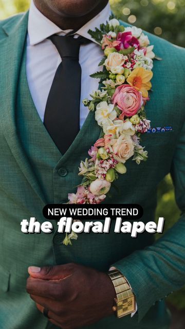 a man in a green suit with flowers on his lapel and the words new wedding trend the floral tape