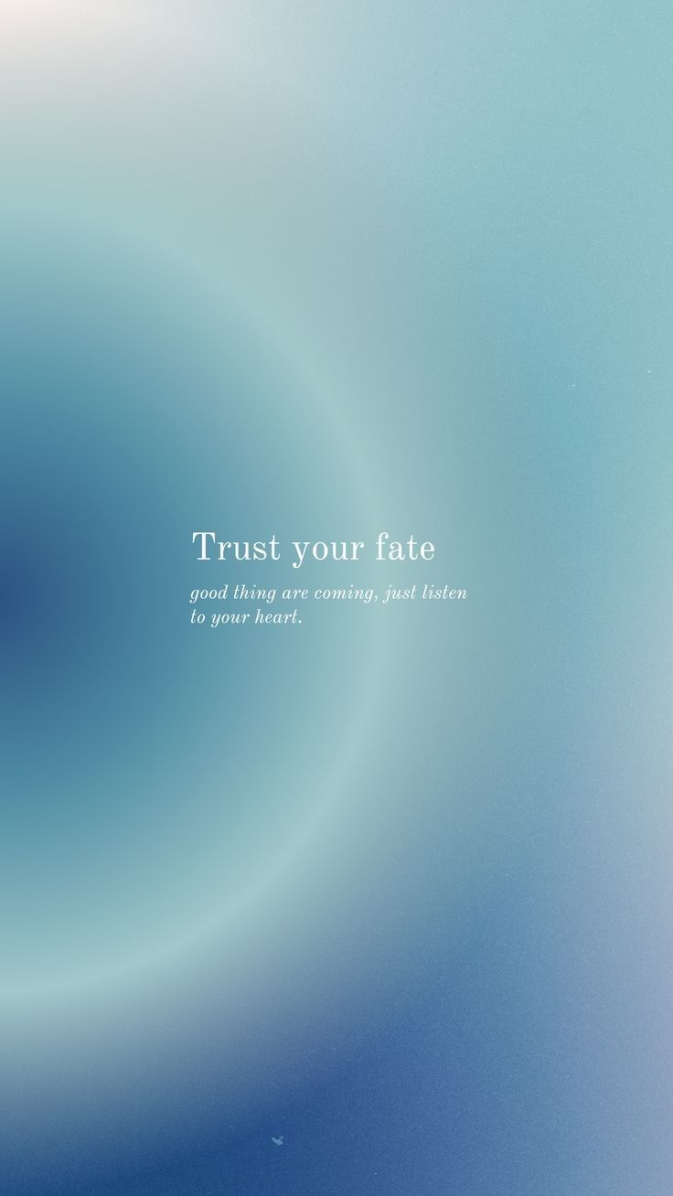 an abstract blue and white background with the words trust your fate