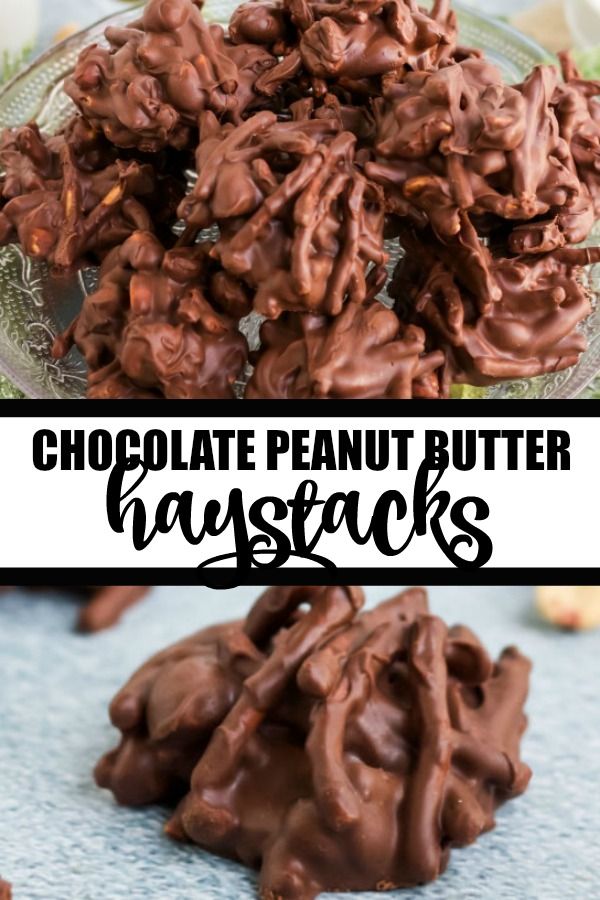 chocolate peanut butter haysacks in a glass bowl