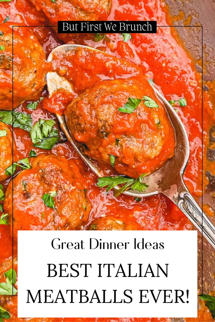 the best italian meatballs ever in a skillet with text overlay that reads, great dinner ideas best italian meatballs ever