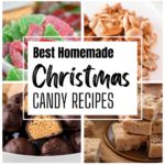 the words best homemade christmas candy recipes are overlaid with images of cookies and candies