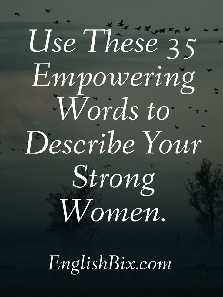 birds flying in the sky with text that reads use these 3 empowring words to describe your strong women