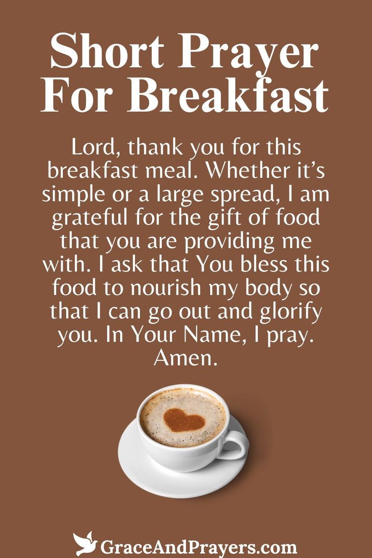 a cup of coffee with the words, short prayer for breakfast