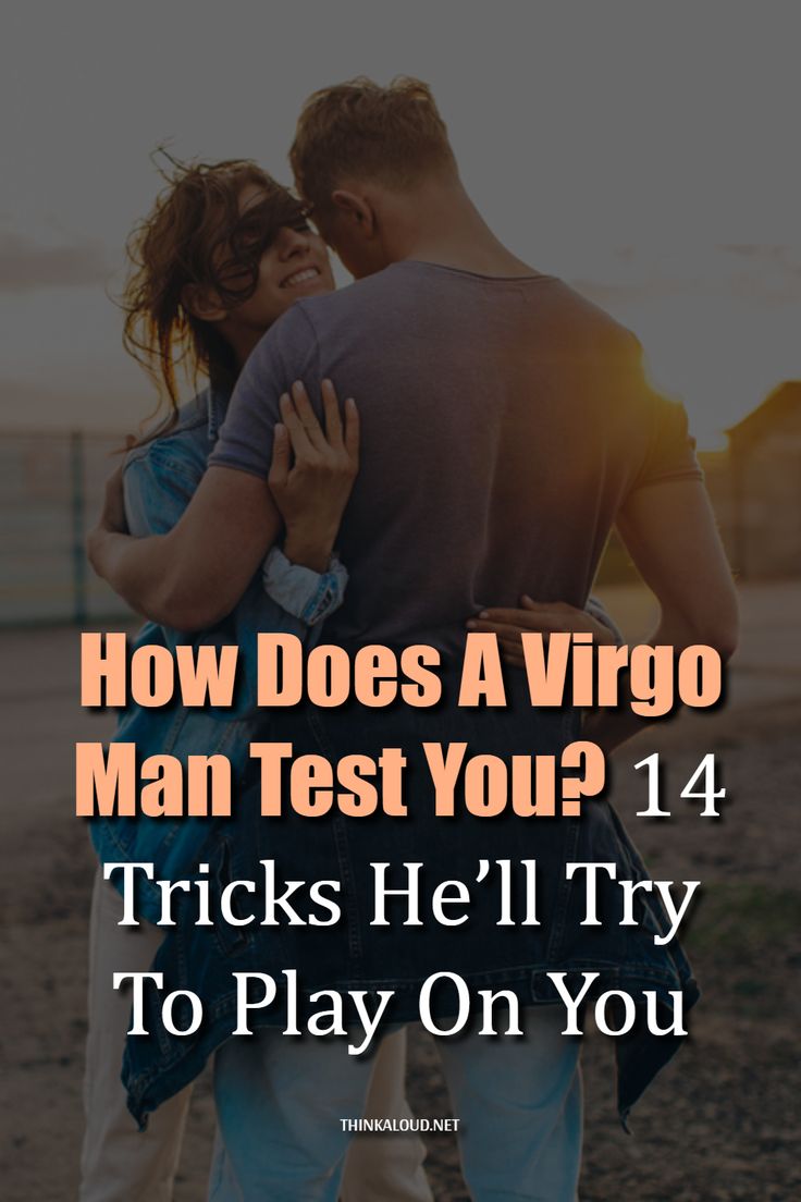 You may be wondering, “How does a Virgo man test you?” or are you supposed to think that a perfectionist like this sign doesn’t test a potential partner?   This earth sign is anything but subtle when it comes to these things. He’s so calculated because he knows how important it is to find someone suitable for him.    #thinkaloud #pasts #properly #lovequotes #love #loveit #lovely #loveher #loveyou #loveyourself #lovehim #adorable #amor #life #bae #beautiful #couple #coupleblog #couplegoals Virgo Man Aquarius Woman, How To Make A Virgo Man Fall For You, Virgo Man Taurus Woman, Virgo Men Traits, Virgo Male Facts, Virgo Traits Men, Virgo Men In Bed, Virgo Husband, Men In Love Signs