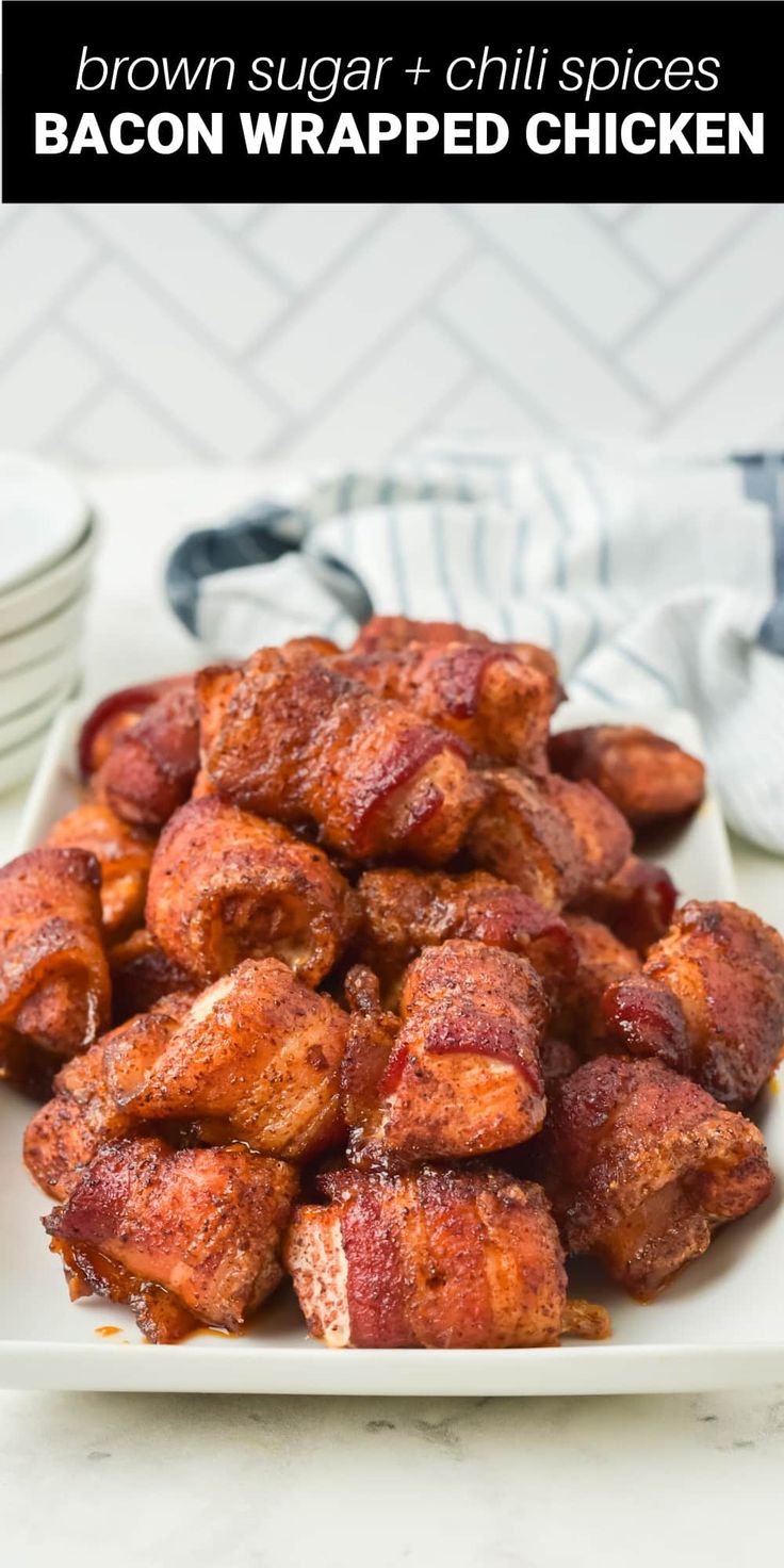 bacon wrapped chicken on a white plate with text overlay that reads brown sugar and chili spices bacon wrapped chicken