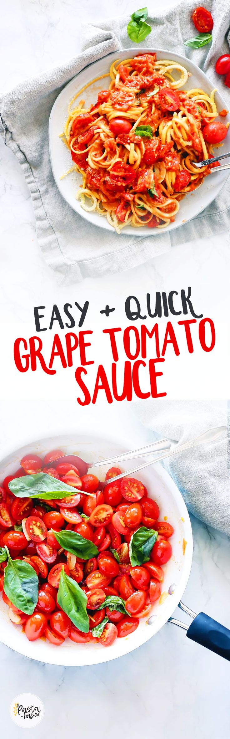 an image of a plate of pasta with tomatoes and basil on the side text reads easy - quick grape tomato sauce