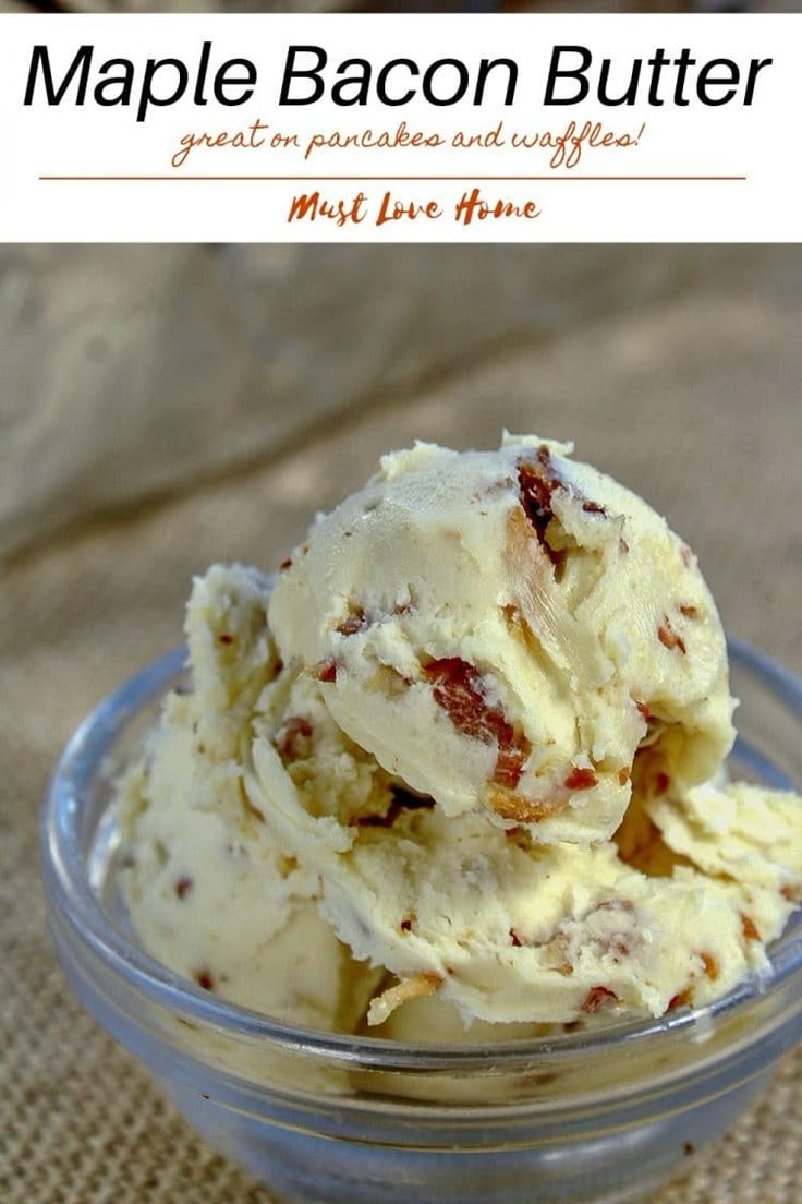 two scoops of maple bacon butter ice cream in a glass bowl with text overlay that reads how to make maple bacon butter