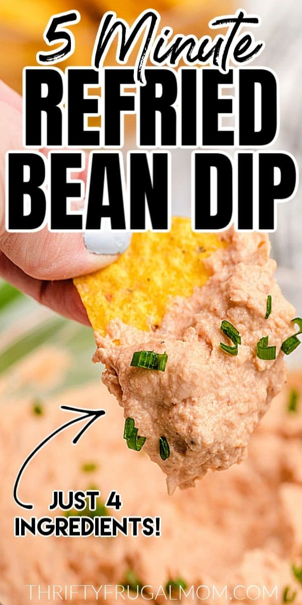 a hand holding a tortilla chip with the words 5 minute refried bean dip