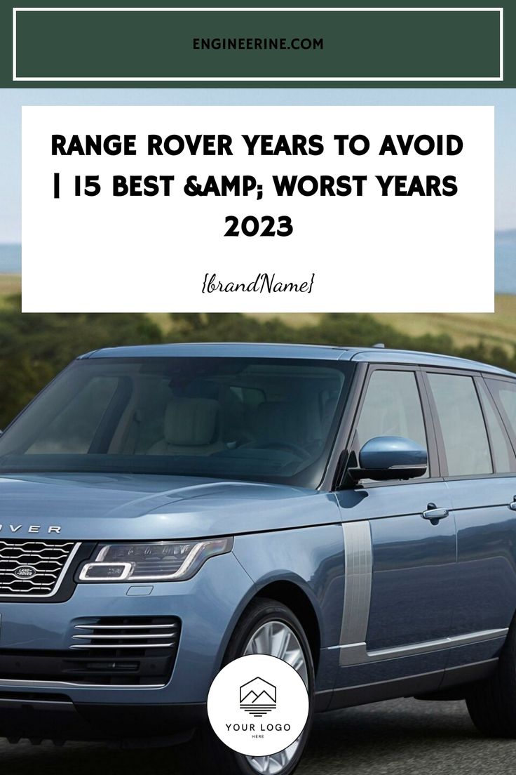 Range Rover Years to Avoid | 15 Best &amp; Worst Years 2023 2003 Range Rover, 2008 Range Rover, 2006 Range Rover, Range Rover 2018, Range Rover V8, 2012 Range Rover, Land Rover Models, V8 Engine, Land Rover Range Rover