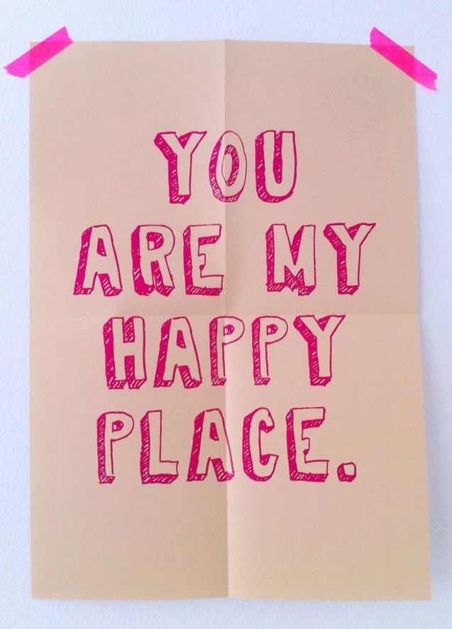 a piece of paper with the words you are my happy place written in pink on it