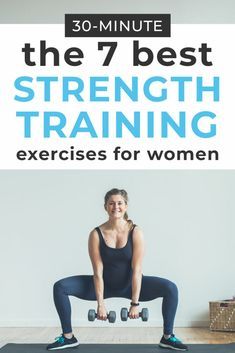 the 7 best strength training exercises for women