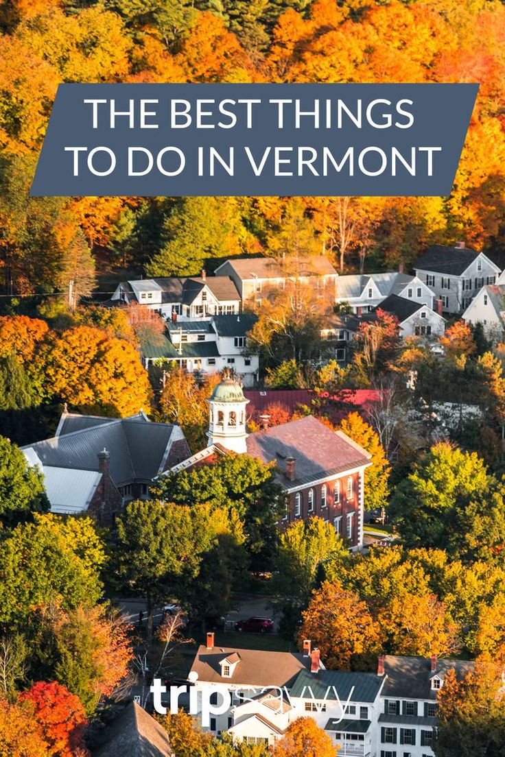 the best things to do in vermont