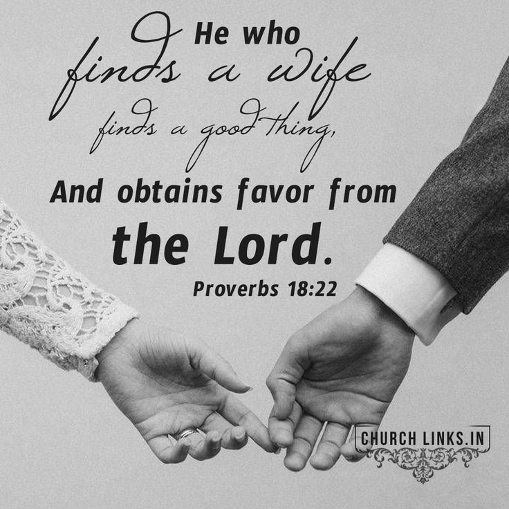 two hands holding each other with a bible quote above them that reads, he who finds a wife finds a good thing and obtains favors from the lord prove