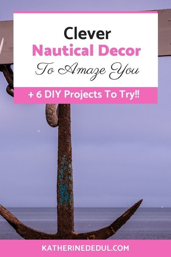 an anchor with the words clever nautical decor to make you 4 diy projects to try