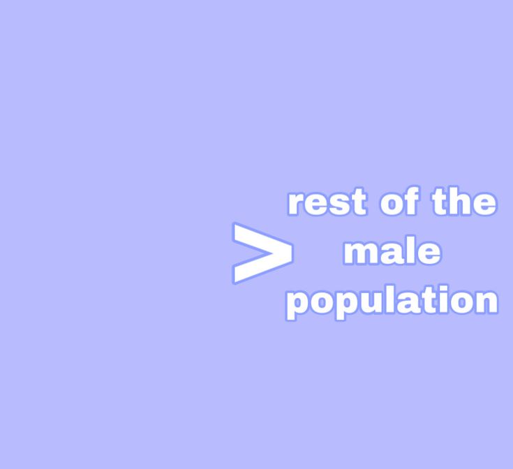 the words rest of the male population on a purple background with an arrow pointing up