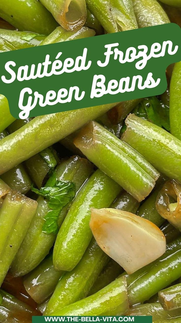 some green beans are sitting together with the words sauteed frozen green beans above them