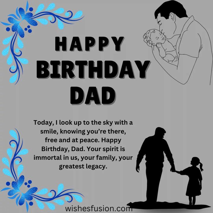 a father holding his daughter's hand with the words happy birthday dad