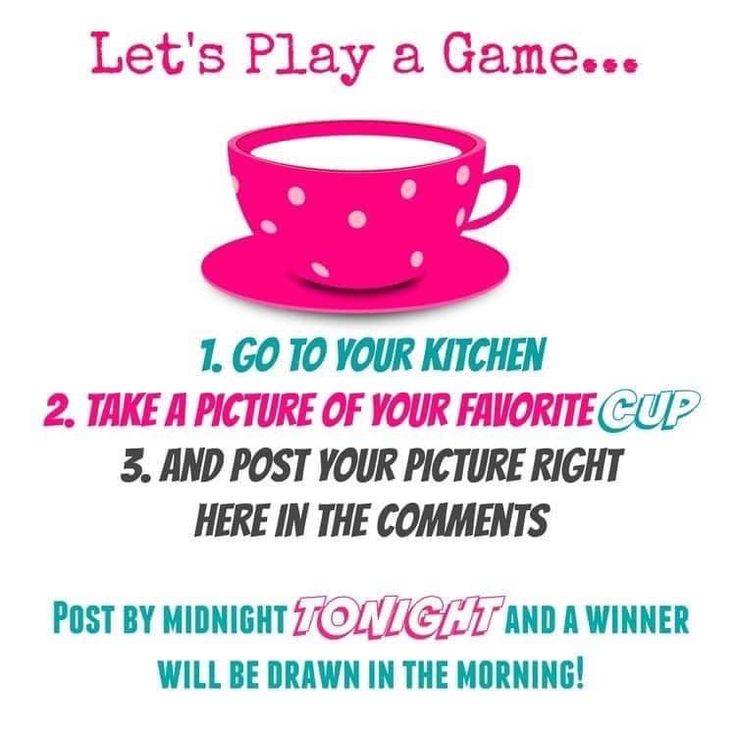 a poster with the words let's play a game to go to your kitchen and take a picture of your favorite cup