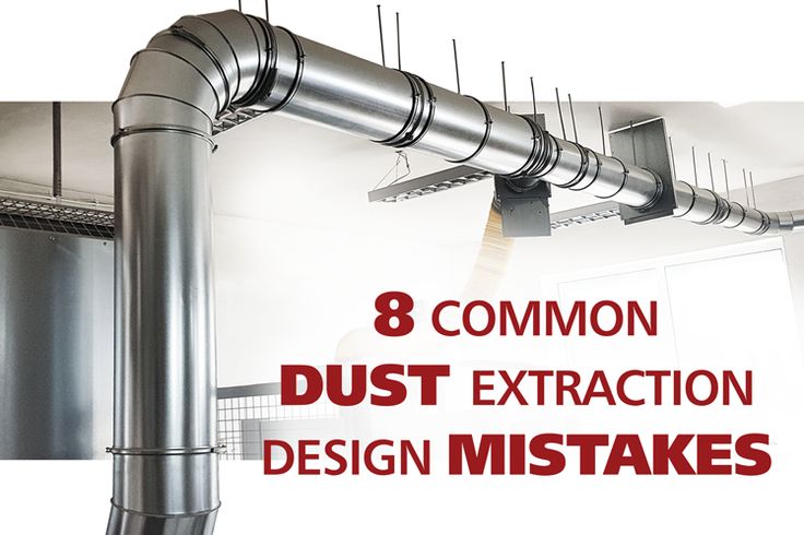 the words 8 common dust extraction design mistakes