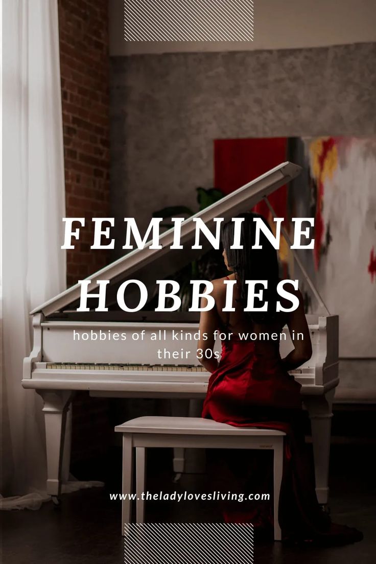 a woman sitting at a white piano with the words feminine hobbies written on it