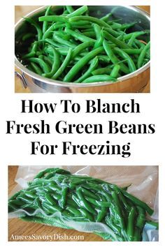 how to blancch fresh green beans for freezing in the freezer or on the stove